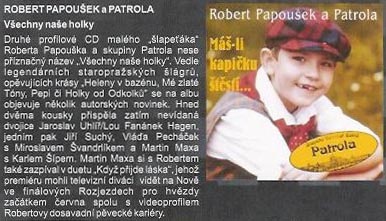 Robert Papouek a Patrola